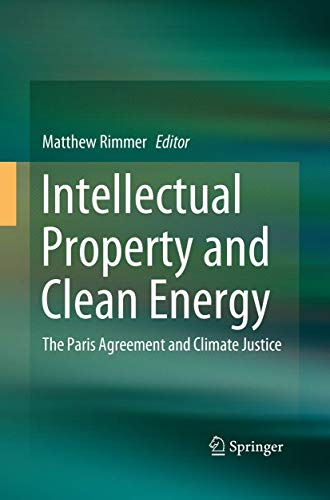 Stock image for Intellectual Property and Clean Energy : The Paris Agreement and Climate Justice for sale by Ria Christie Collections