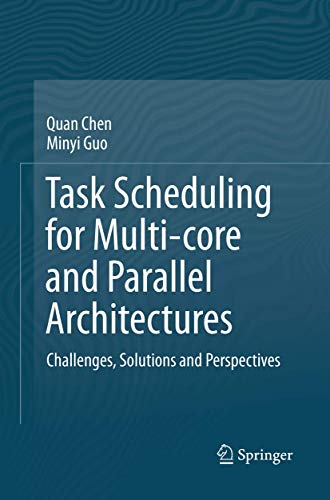 9789811348358: Task Scheduling for Multi-core and Parallel Architectures: Challenges, Solutions and Perspectives