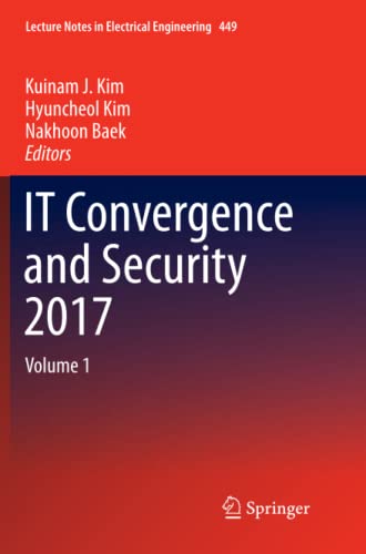 9789811348815: IT Convergence and Security 2017: Volume 1: 449 (Lecture Notes in Electrical Engineering)