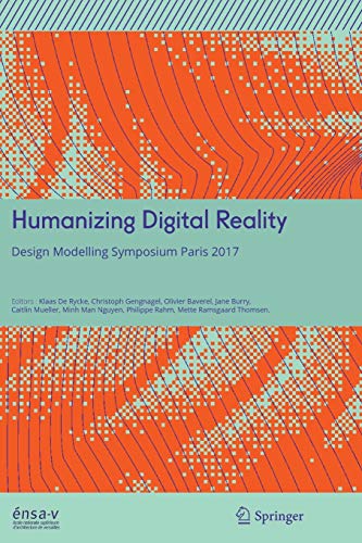 9789811349157: Humanizing Digital Reality: Design Modelling Symposium Paris 2017