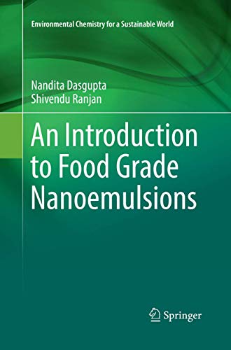 9789811349799: An Introduction to Food Grade Nanoemulsions: 13 (Environmental Chemistry for a Sustainable World, 13)