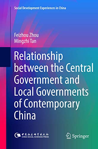 Stock image for Relationship between the Central Government and Local Governments of Contemporary China (Social Development Experiences in China) for sale by Lucky's Textbooks