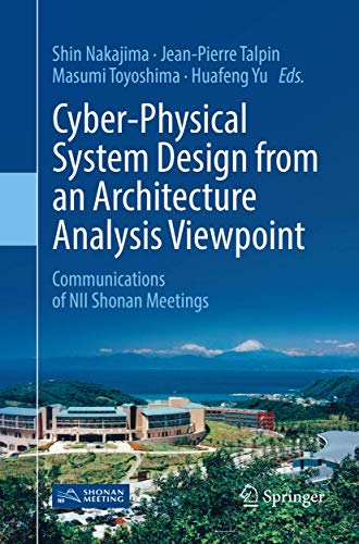 Immagine dell'editore per Cyber-Physical System Design from an Architecture Analysis Viewpoint: Communications of NII Shonan Meetings venduto da Ria Christie Collections