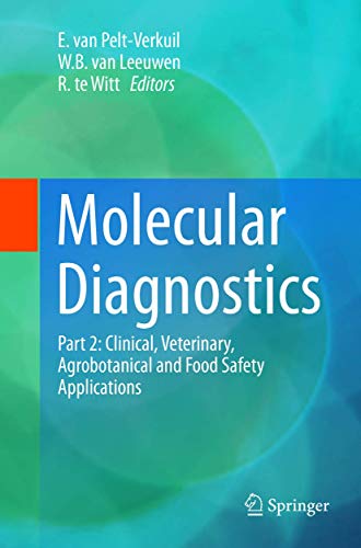 Beispielbild fr Molecular Diagnostics: Part 2: Clinical, Veterinary, Agrobotanical and Food Safety Applications zum Verkauf von Revaluation Books