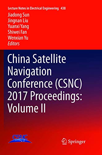 9789811351761: China Satellite Navigation Conference (CSNC) 2017 Proceedings: Volume II: 438