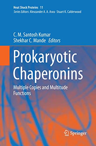 Stock image for Prokaryotic Chaperonins: Multiple Copies and Multitude Functions (Heat Shock Proteins, 11) for sale by Book Deals