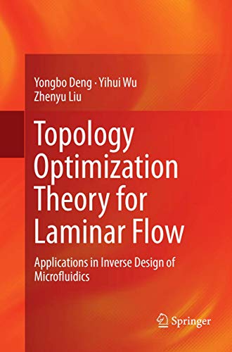 Stock image for Topology Optimization Theory for Laminar Flow: Applications in Inverse Design of Microfluidics for sale by Lucky's Textbooks