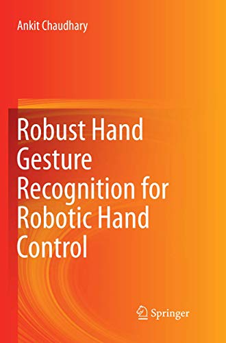 9789811352348: Robust Hand Gesture Recognition for Robotic Hand Control