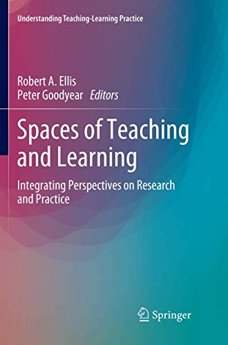 Beispielbild fr Spaces of Teaching and Learning: Integrating Perspectives on Research and Practice (Understanding Teaching-Learning Practice) zum Verkauf von Ria Christie Collections