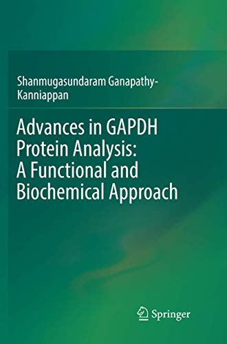 9789811356216: Advances in GAPDH Protein Analysis: A Functional and Biochemical Approach
