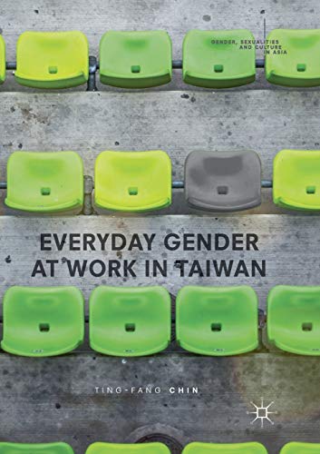 9789811356230: Everyday Gender at Work in Taiwan