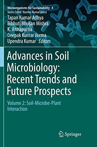 Imagen de archivo de Advances in Soil Microbiology: Recent Trends and Future Prospects. Volume 2: Soil-Microbe-Plant Interaction a la venta por Book Dispensary