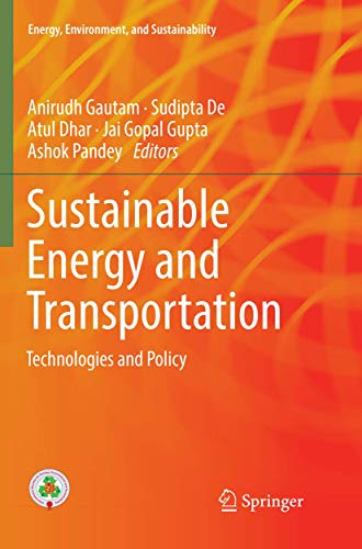 9789811356469: Sustainable Energy and Transportation: Technologies and Policy (Energy, Environment, and Sustainability)