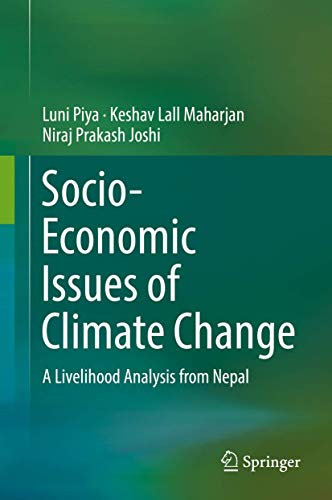 Stock image for Socio-Economic Issues of Climate Change. A Livelihood Analysis from Nepal. for sale by Antiquariat im Hufelandhaus GmbH  vormals Lange & Springer