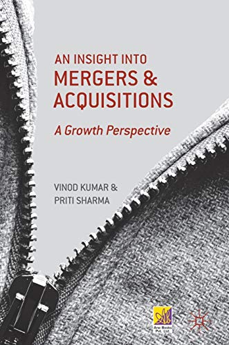 Beispielbild fr An Insight into Mergers and Acquisitions: A Growth Perspective zum Verkauf von WeBuyBooks