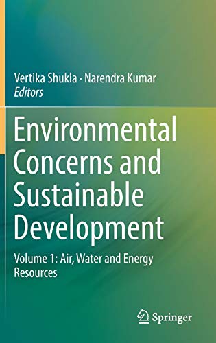 9789811358883: Environmental Concerns and Sustainable Development: Volume 1: Air, Water and Energy Resources