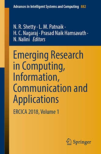 Stock image for Emerging Research in Computing, Information, Communication and Applications: ERCICA 2018, Volume 1 (Advances in Intelligent Systems and Computing, 882) for sale by GF Books, Inc.