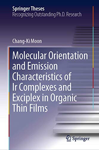 Stock image for Molecular Orientation and Emission Characteristics of Ir Complexes and Exciplex in Organic Thin Films for sale by Ria Christie Collections