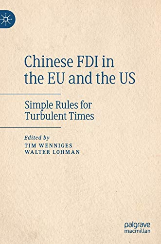 9789811360701: Chinese FDI in the EU and the US: Simple Rules for Turbulent Times