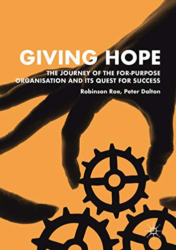 Stock image for Giving Hope: The Journey of the For-Purpose Organisation and Its Quest for Success for sale by Blackwell's