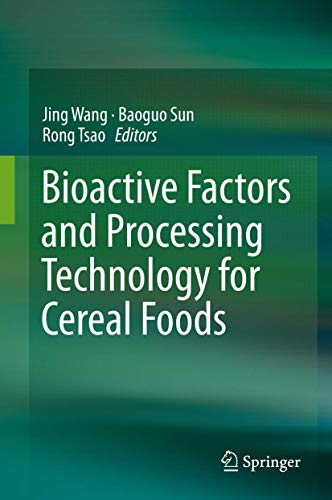 Imagen de archivo de Bioactive Factors and Processing Technology for Cereal Foods. a la venta por Gast & Hoyer GmbH