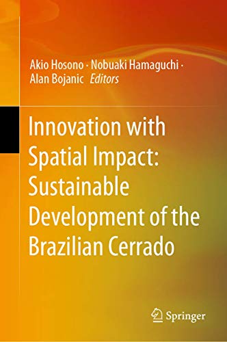 Imagen de archivo de Innovation with Spatial Impact: Sustainable Development of the Brazilian Cerrado. a la venta por Antiquariat im Hufelandhaus GmbH  vormals Lange & Springer