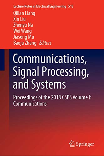 Stock image for Communications, Signal Processing, and Systems. Proceedings of the 2018 CSPS Volume I: Communications. for sale by Gast & Hoyer GmbH