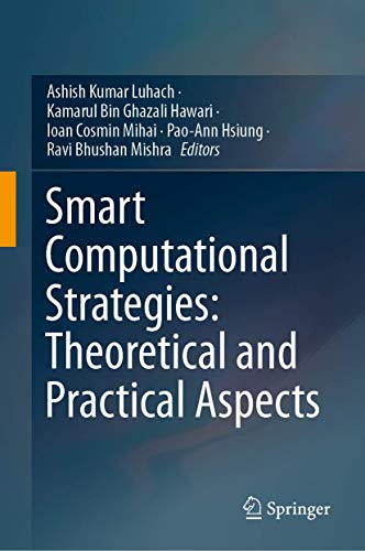 Stock image for Smart Computational Strategies: Theoretical and Practical Aspects for sale by Mispah books