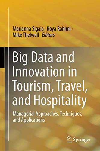 Imagen de archivo de Big Data and Innovation in Tourism, Travel, and Hospitality: Managerial Approaches, Techniques, and Applications a la venta por SpringBooks