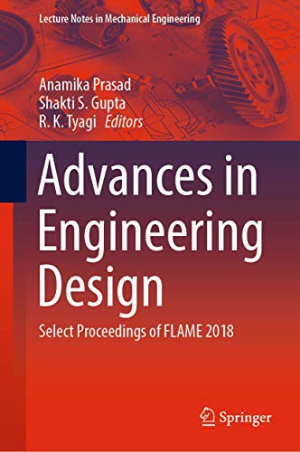 Beispielbild fr Advances in Engineering Design : Select Proceedings of FLAME 2018 zum Verkauf von Buchpark