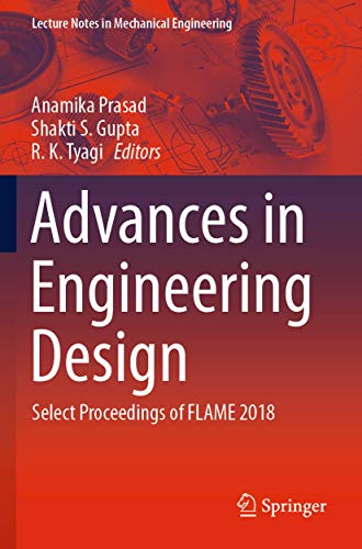 Stock image for Advances in Engineering Design: Select Proceedings of Flame 2018 for sale by Revaluation Books