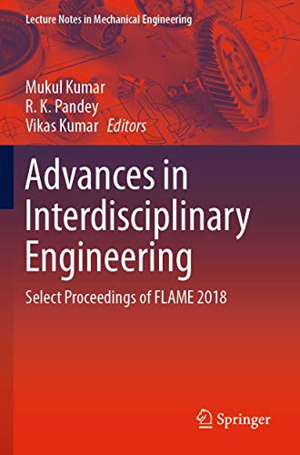9789811365799: Advances in Interdisciplinary Engineering: Select Proceedings of FLAME 2018 (Lecture Notes in Mechanical Engineering)