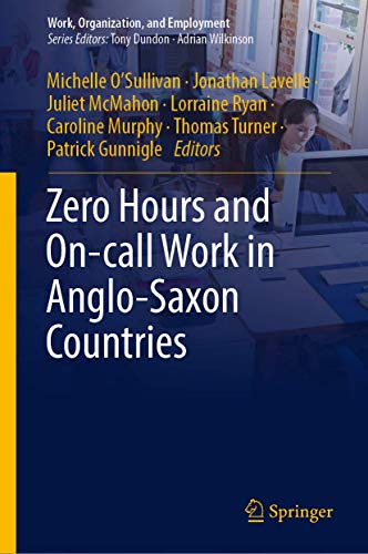 9789811366123: Zero Hours and On-call Work in Anglo-Saxon Countries (Work, Organization, and Employment)