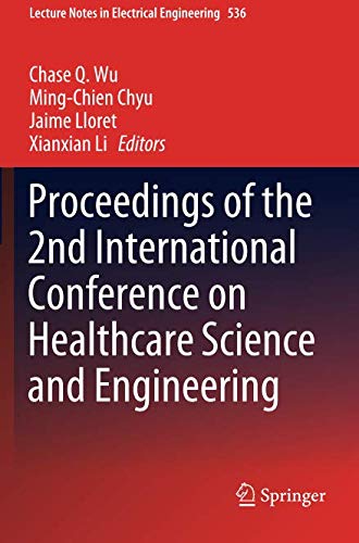 Stock-Bild f�r Proceedings of the 2nd International Conference on Healthcare Science and Engineering (Lecture Notes in Electrical Engineering)