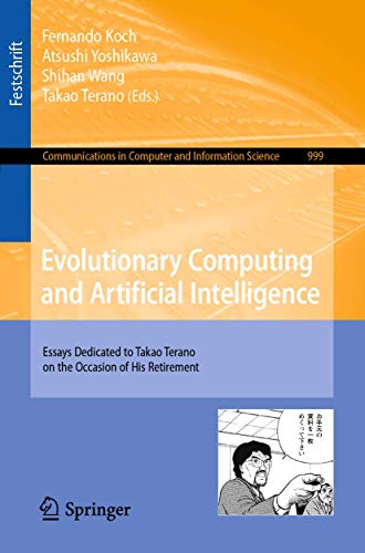 Stock image for Evolutionary Computing and Artificial Intelligence : Essays Dedicated to Takao Terano on the Occasion of His Retirement for sale by Ria Christie Collections