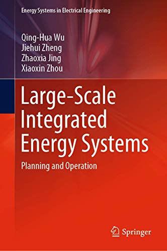 Beispielbild fr Large-Scale Integrated Energy Systems. Planning and Operation. zum Verkauf von Antiquariat im Hufelandhaus GmbH  vormals Lange & Springer