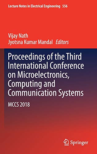 Imagen de archivo de Proceedings of the Third International Conference on Microelectronics, Computing and Communication Systems. MCCS 2018. a la venta por Gast & Hoyer GmbH