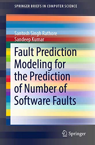 9789811371301: Fault Prediction Modeling for the Prediction of Number of Software Faults (SpringerBriefs in Computer Science)