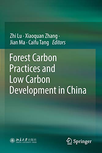 Imagen de archivo de Forest Carbon Practices and Low Carbon Development in China. a la venta por Antiquariat im Hufelandhaus GmbH  vormals Lange & Springer