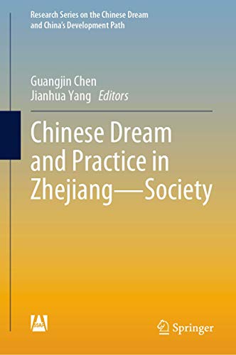 Stock image for Chinese Dream and Practice in Zhejiang ? Society (Research Series on the Chinese Dream and Chinas Development Path) for sale by WorldofBooks