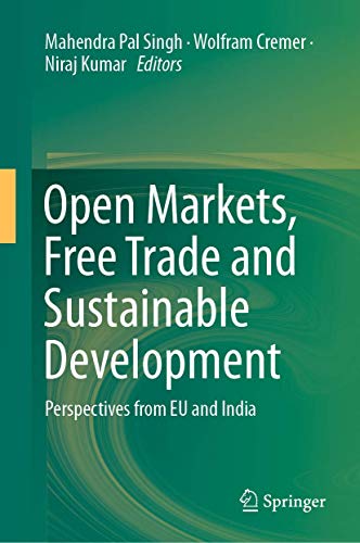 Beispielbild fr Open Markets, Free Trade and Sustainable Development. Perspectives from EU and India. zum Verkauf von Antiquariat im Hufelandhaus GmbH  vormals Lange & Springer