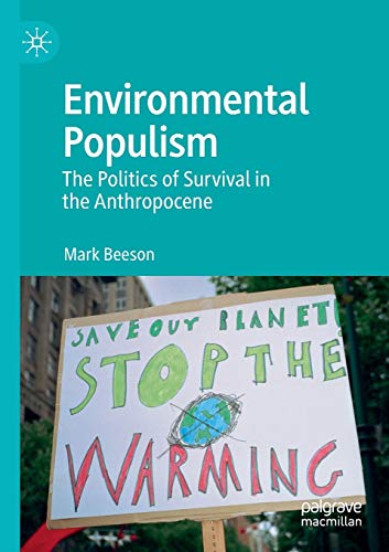 Stock image for Environmental Populism: The Politics of Survival in the Anthropocene for sale by ThriftBooks-Atlanta