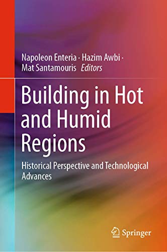 Imagen de archivo de Building in Hot and Humid Regions: Historical Perspective and Technological Advances a la venta por SpringBooks