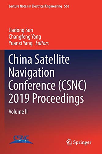 9789811377617: China Satellite Navigation Conference (CSNC) 2019 Proceedings: Volume II