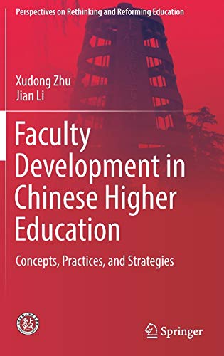 9789811377662: Faculty Development in Chinese Higher Education: Concepts, Practices, and Strategies