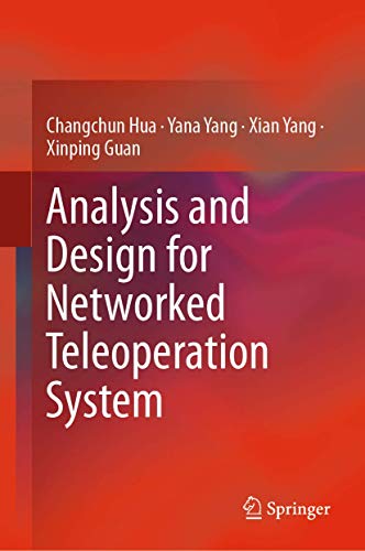 Stock image for Analysis and Design for Networked Teleoperation System for sale by Lucky's Textbooks