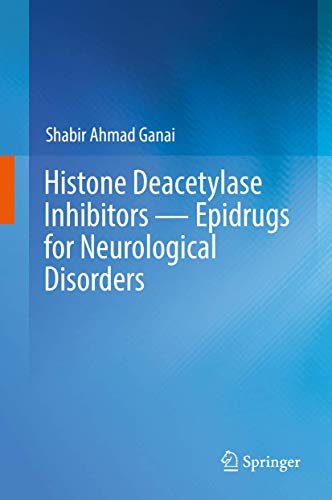 Beispielbild fr Histone Deacetylase Inhibitors   Epidrugs for Neurological Disorders. zum Verkauf von Gast & Hoyer GmbH