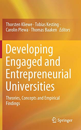 Stock image for Developing Engaged and Entrepreneurial Universities. Theories, Concepts and Empirical Findings. for sale by Antiquariat im Hufelandhaus GmbH  vormals Lange & Springer