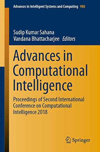 Beispielbild fr Advances in Computational Intelligence. Proceedings of Second International Conference on Computational Intelligence 2018. zum Verkauf von Gast & Hoyer GmbH