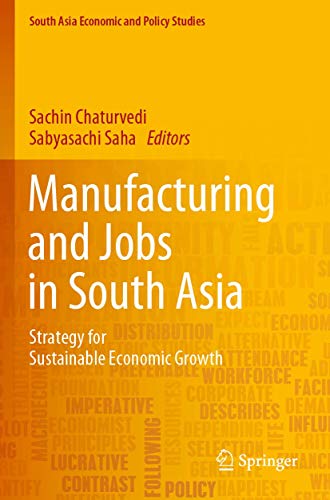 Stock image for Manufacturing and Jobs in South Asia : Strategy for Sustainable Economic Growth for sale by Ria Christie Collections